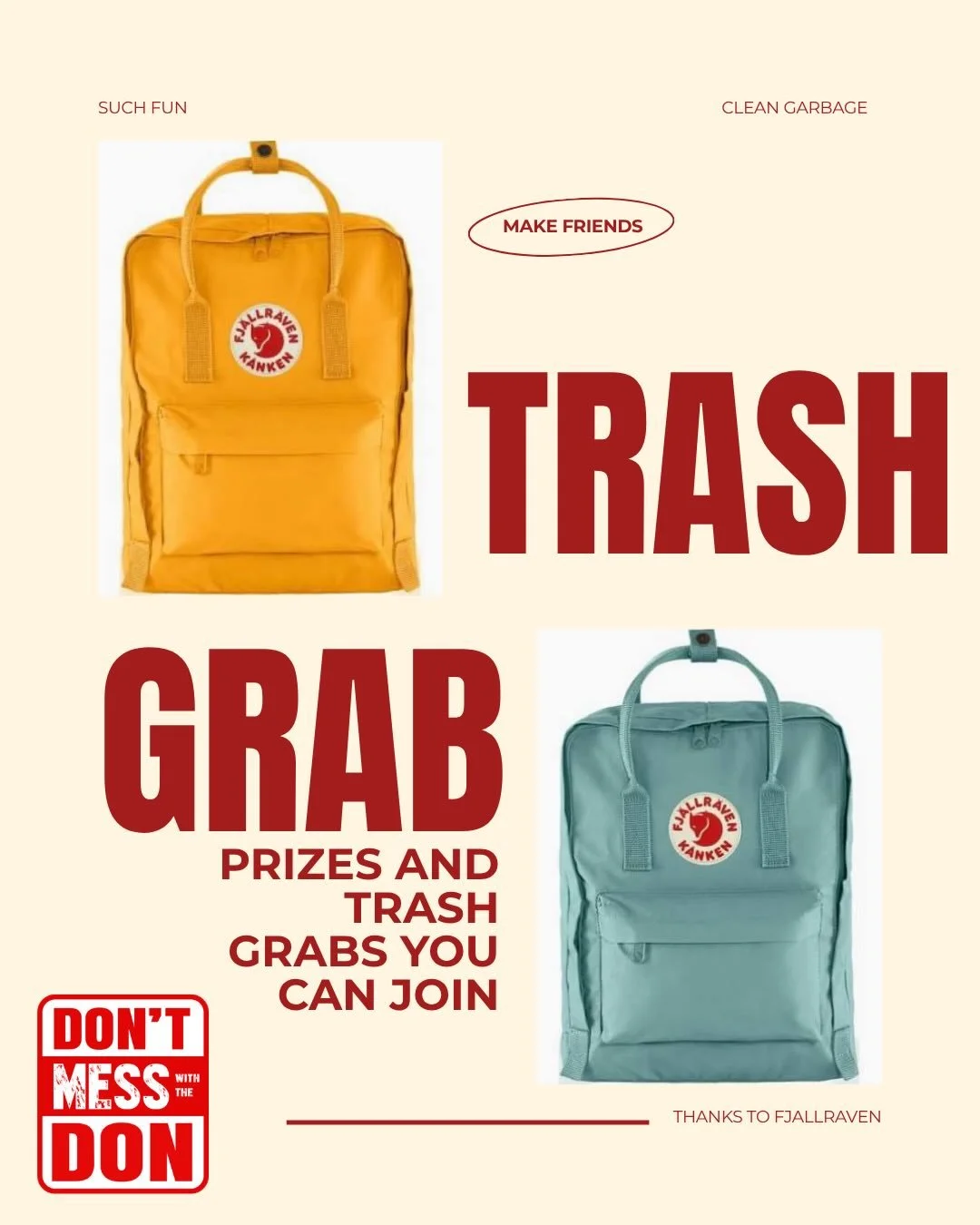🚨 Trash Grab News - Prizes and Trash Grabs you can join 🚨 

One of amazing sponsors - Fjallraven (@fjallravenofficial), is giving one of our Trash Grab Teams who have completed their Trash Grab, Kanken Backpacks for everyone in your group. A draw f