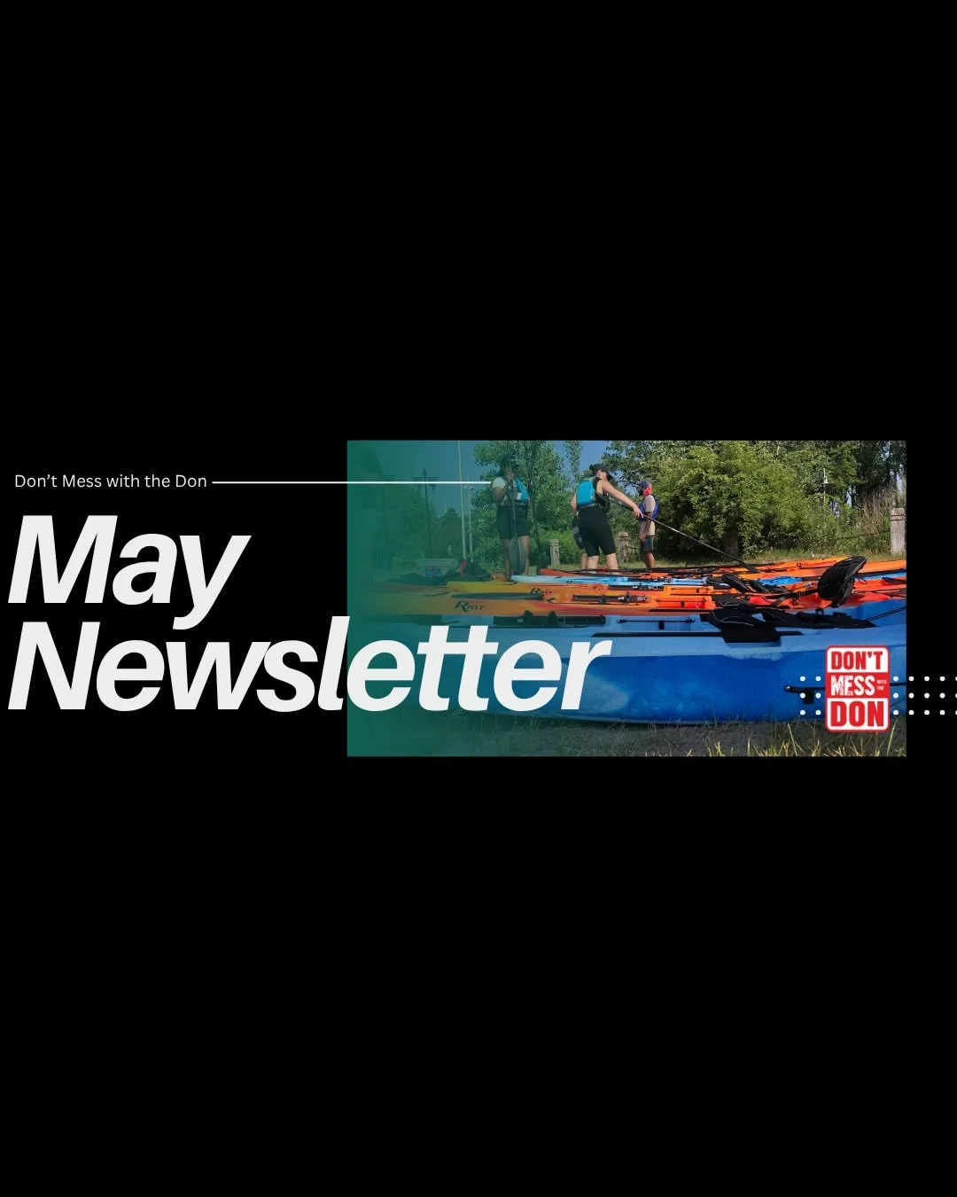 📰 MAY NEWSLETTER IS NOW OUT 📰

Subscribe to our newsletter at dontmesswiththedon.ca to get it delivered straight to your inbox 📧