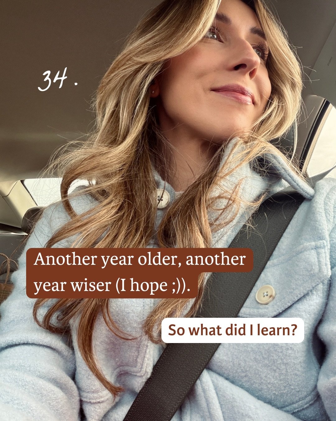 34. Probably the fastest year of my life! Someone older told me a couple years ago &ldquo;one day soon, you will go to bed in January, and wake up in December, and wonder what the heck happened in between. And it&rsquo;s gonna stay that way&rdquo;. I