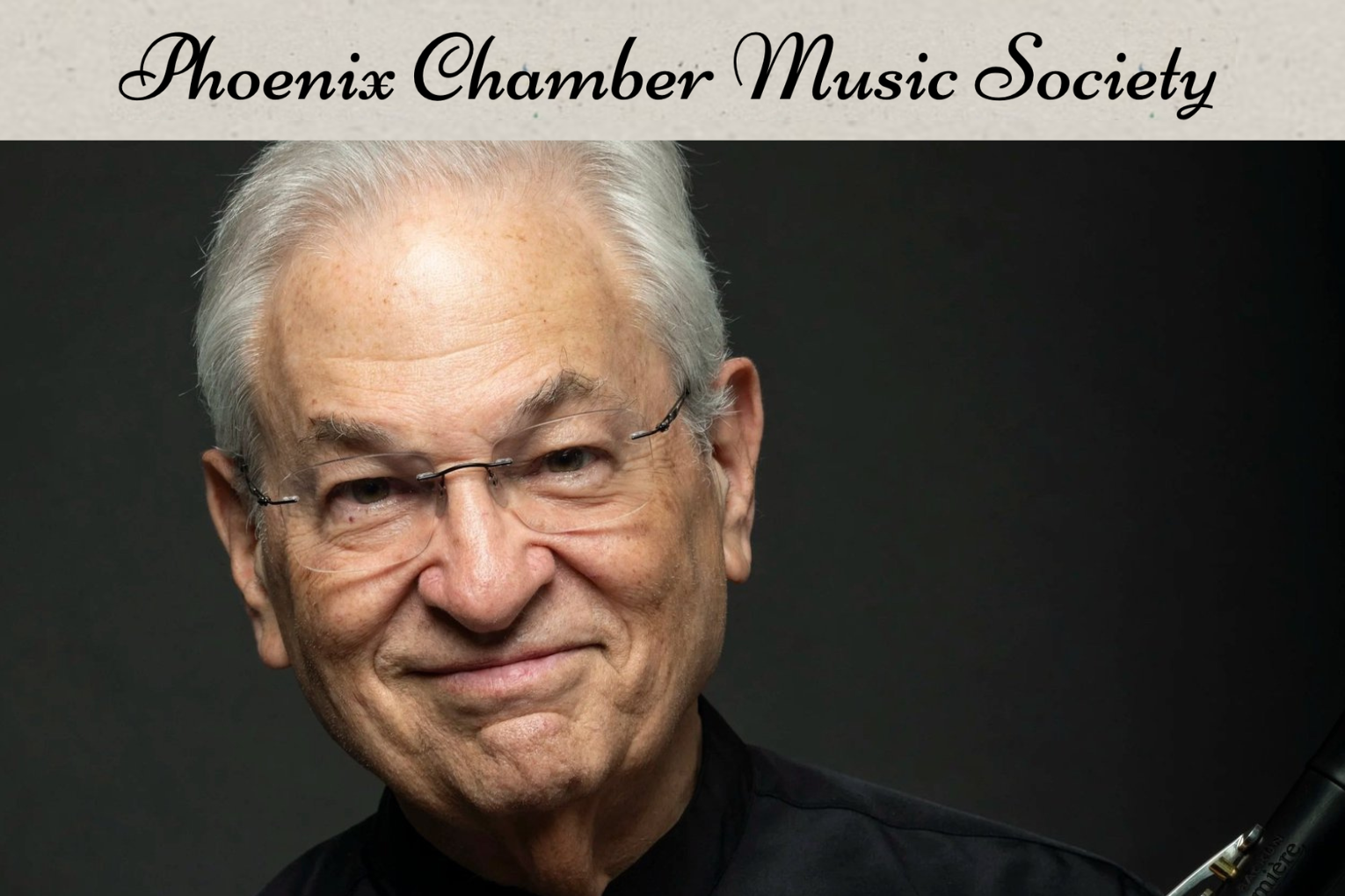 Phoenix Chamber Music Society: David Shifrin, Artistic Director