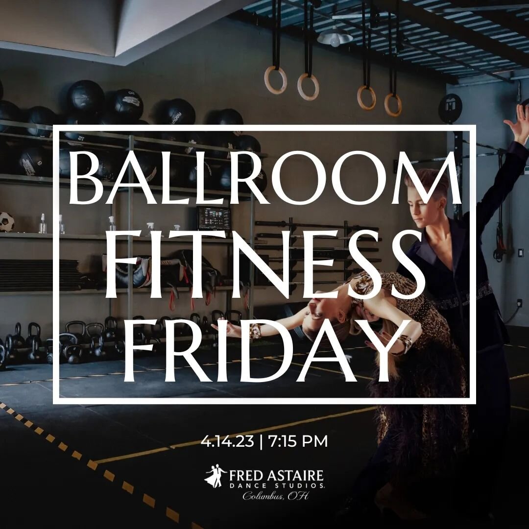 Slip on your dancing shoes and join us for a royal evening of ballroom dance fitness this Friday! We invite you to sashay through the night while getting in shape with our elegant moves. 

The fun begins at 7:15 pm - see you there!