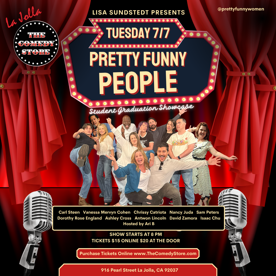 Pretty Funny People - GRAD SHOWCASE - La Jolla Comedy Store 