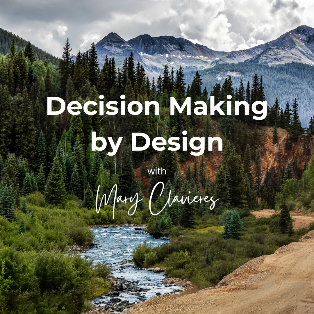 Decision Making with Human Design with Mary Clavieres