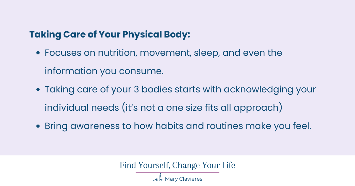 taking care of your 3 bodies - the physical body description