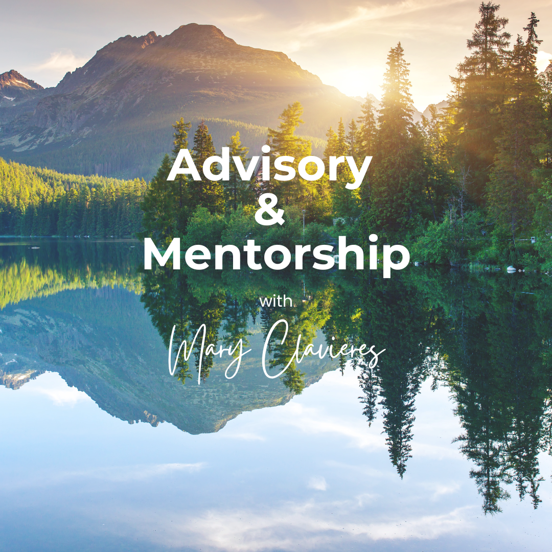 Advisory and Mentorship with Mary Clavieres