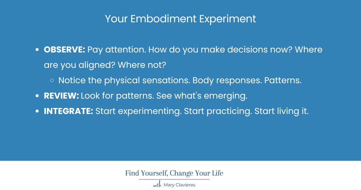 steps to experiment with embodied decision making