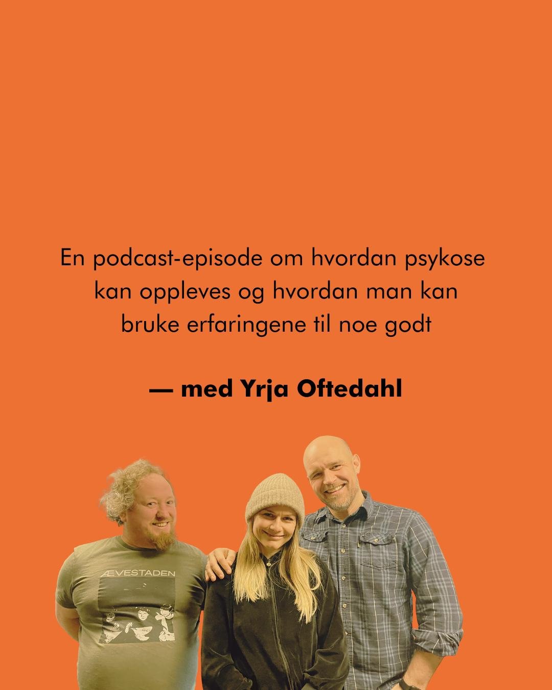 Hva er egentlig psykose og hvordan kan det oppleves? 

🔦Etter sin nylige erfaring som pasient i psykiatrien, har Yrja Oftedahl blitt en viktig stemme innen mental helse. 

🎙I februar var vi s&aring; heldige &aring; ha henne p&aring; bes&oslash;k sa