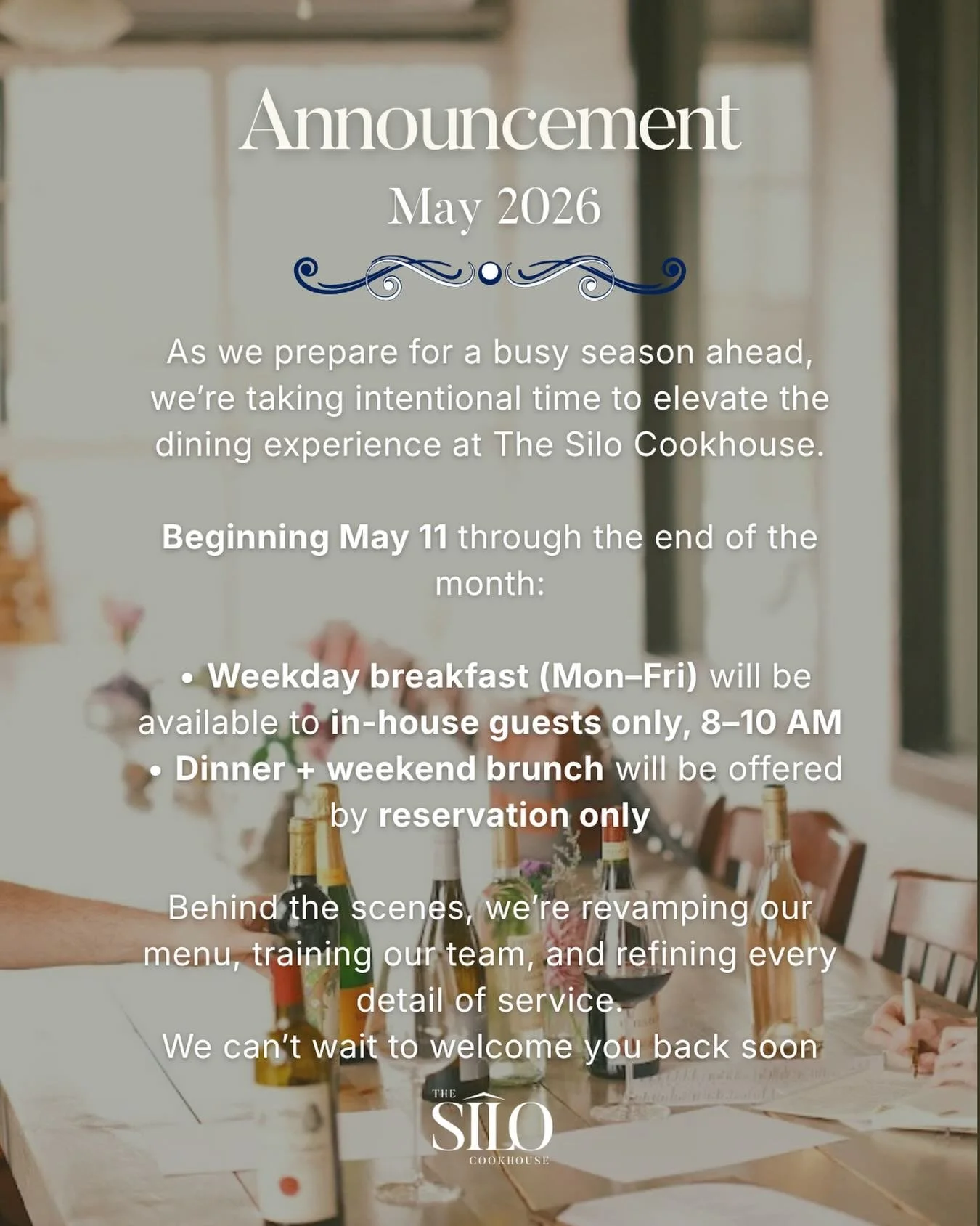 As we step into a busy season ahead, we&rsquo;re taking a moment to slow down and thoughtfully refine the experience at The Silo Cookhouse.

Beginning May 11 through the end of the month:
 &bull; Weekday breakfast (Mon&ndash;Fri) will be available to