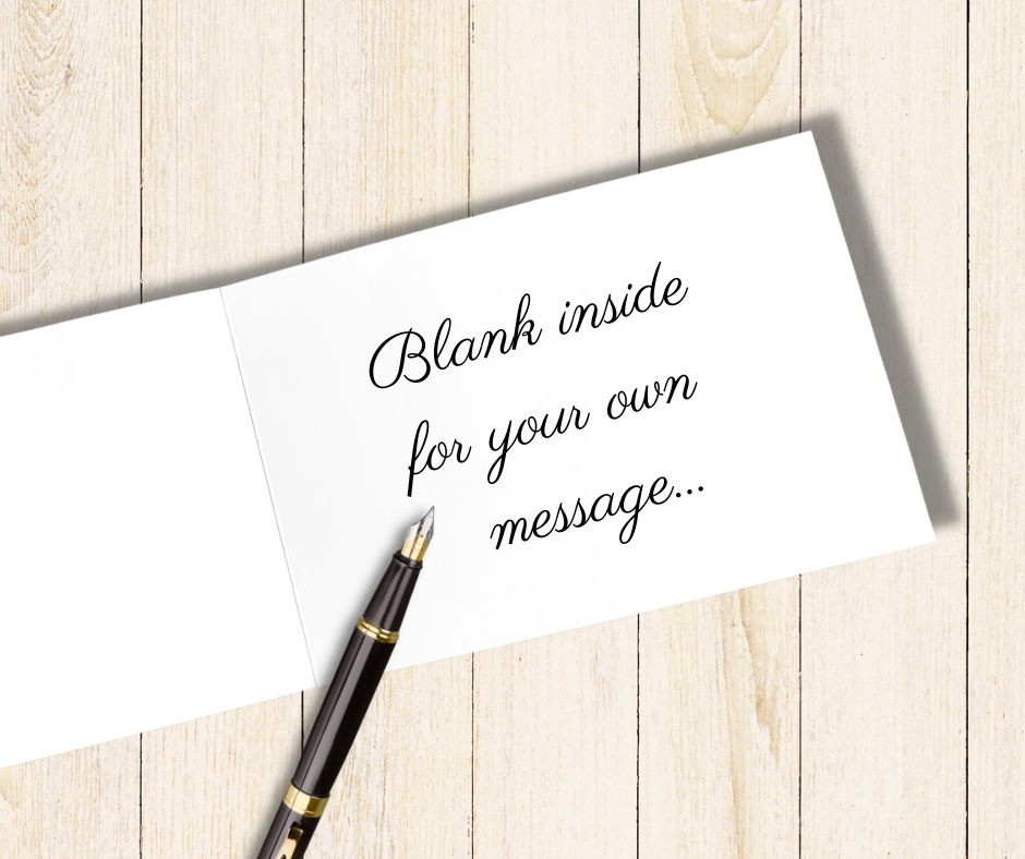 This card is blank inside for your own personal message