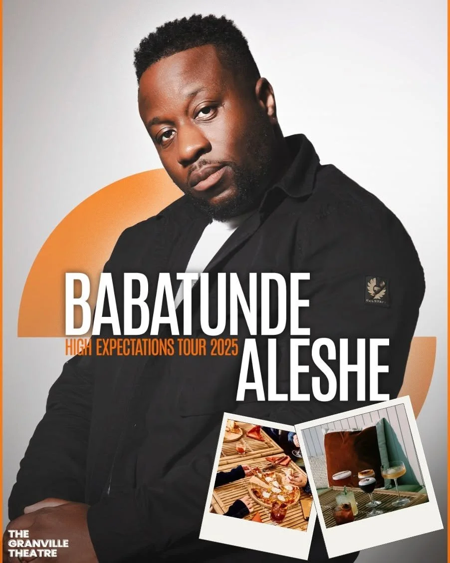 🎭 THIS WEEK 🎭

We will be welcome the one and only 'Babatunde Aleshe' to The Granville Theatre THIS Thursday for his 'High Expectations' tour!

Join us the multi-award-winning comedian as he guides us through family life, his new found fame and the