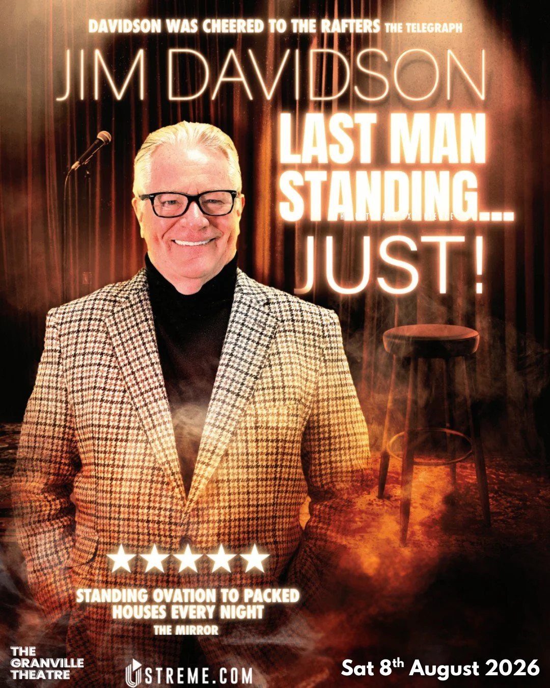 🌟 NEW ON SALE 🌟

Jim Davidson: Last Man Standing...Just!

Jim Davidson OBE returns in 2026 with Last Man Standing &hellip; Just!, a brand-new tour packed with no-nonsense laughs, razor-sharp wit, and classic British satire.

&ldquo;Showman Jim triu