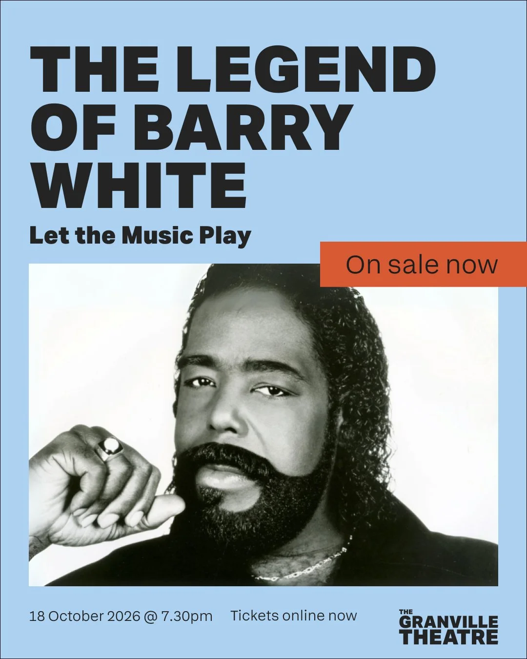 Barry White sold 100 million records and never made a small song in his life. This is the only UK touring show dedicated to the man, and it's coming to Ramsgate.
ㅤ
William Hicks &ndash; known as "the big man with the big voice" &ndash; flie