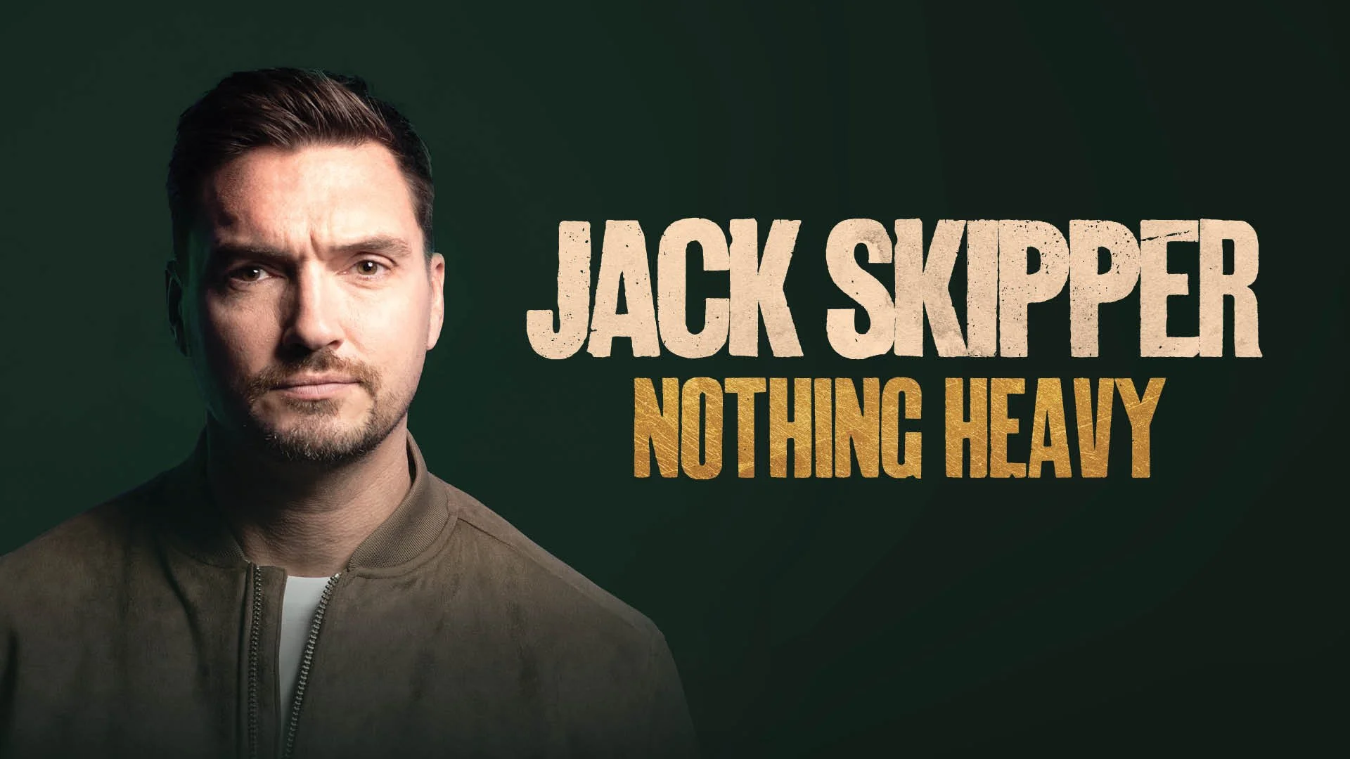 Jack Skipper: Nothing Heavy