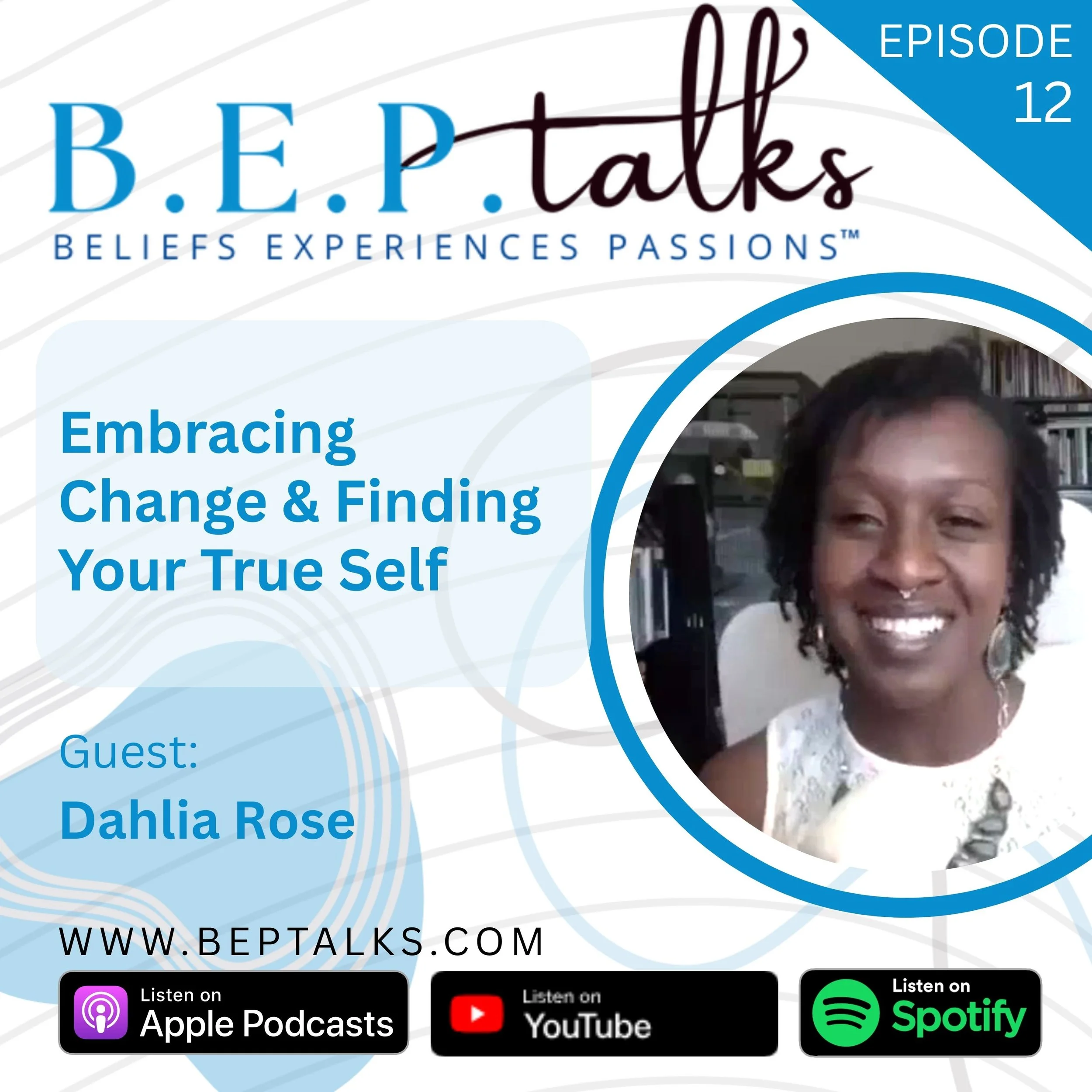 Embracing Change &amp; Finding Your True Self with Dahlia Rose
