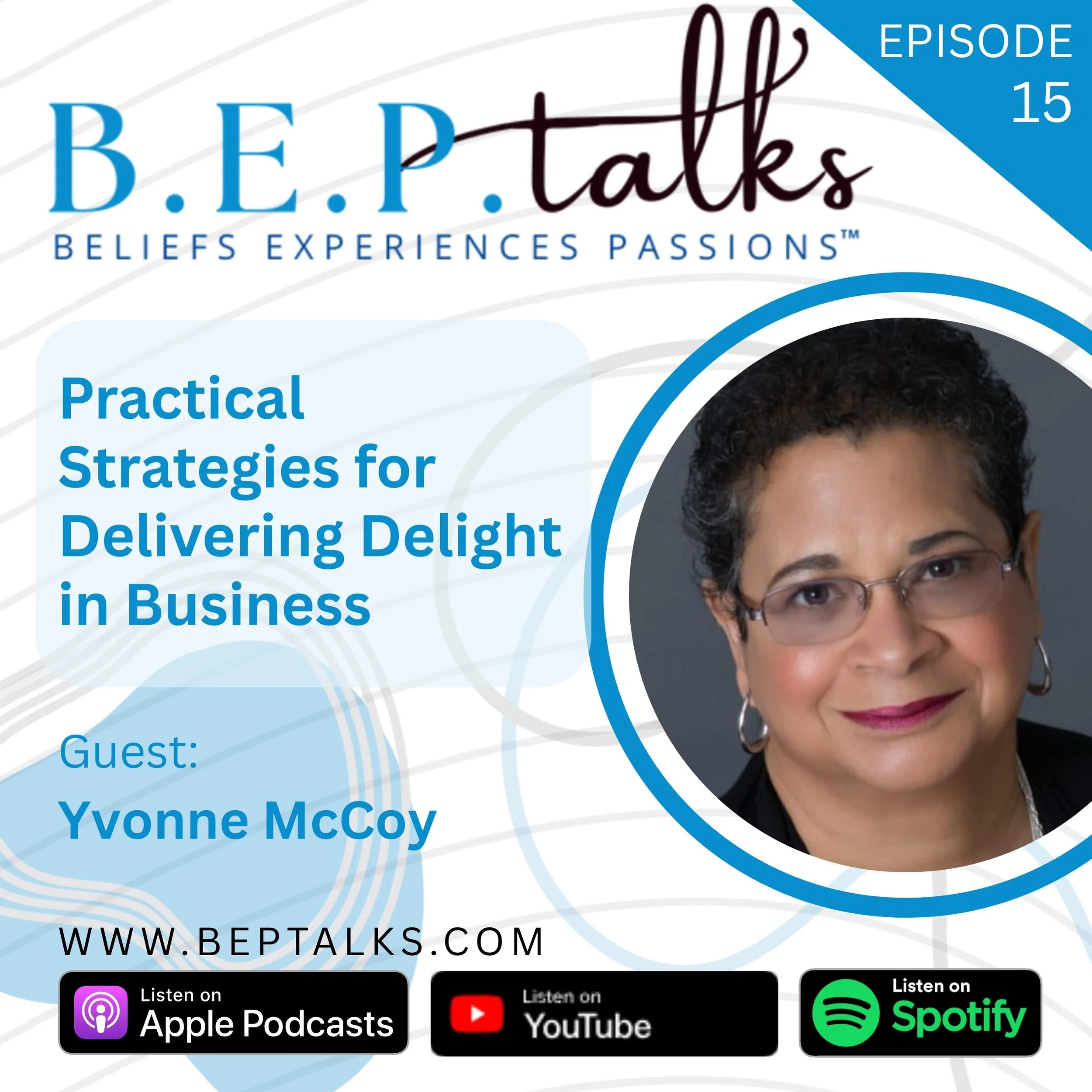 Practical Strategies for Delivering Delight in Business with Yvonne McCoy