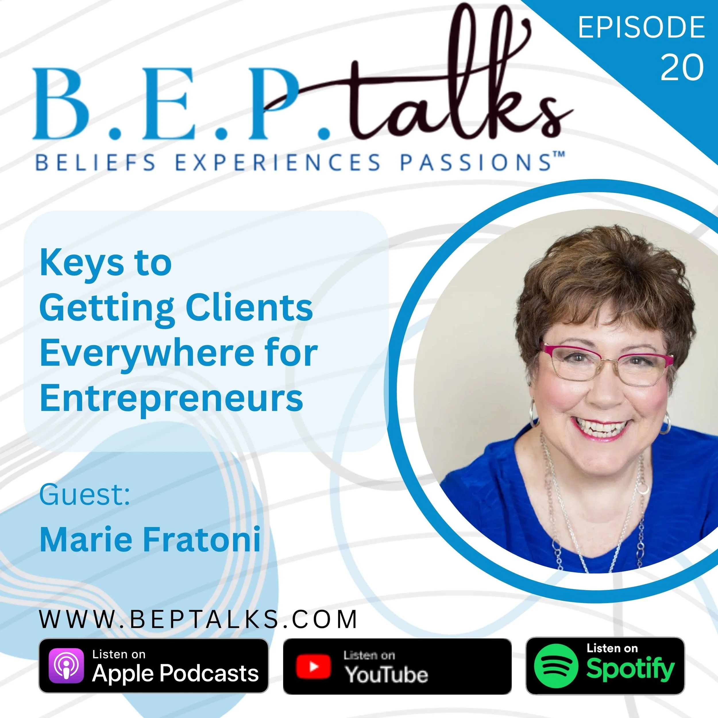 Keys to Getting Clients Everywhere for Entrepreneurs with Marie Fratoni