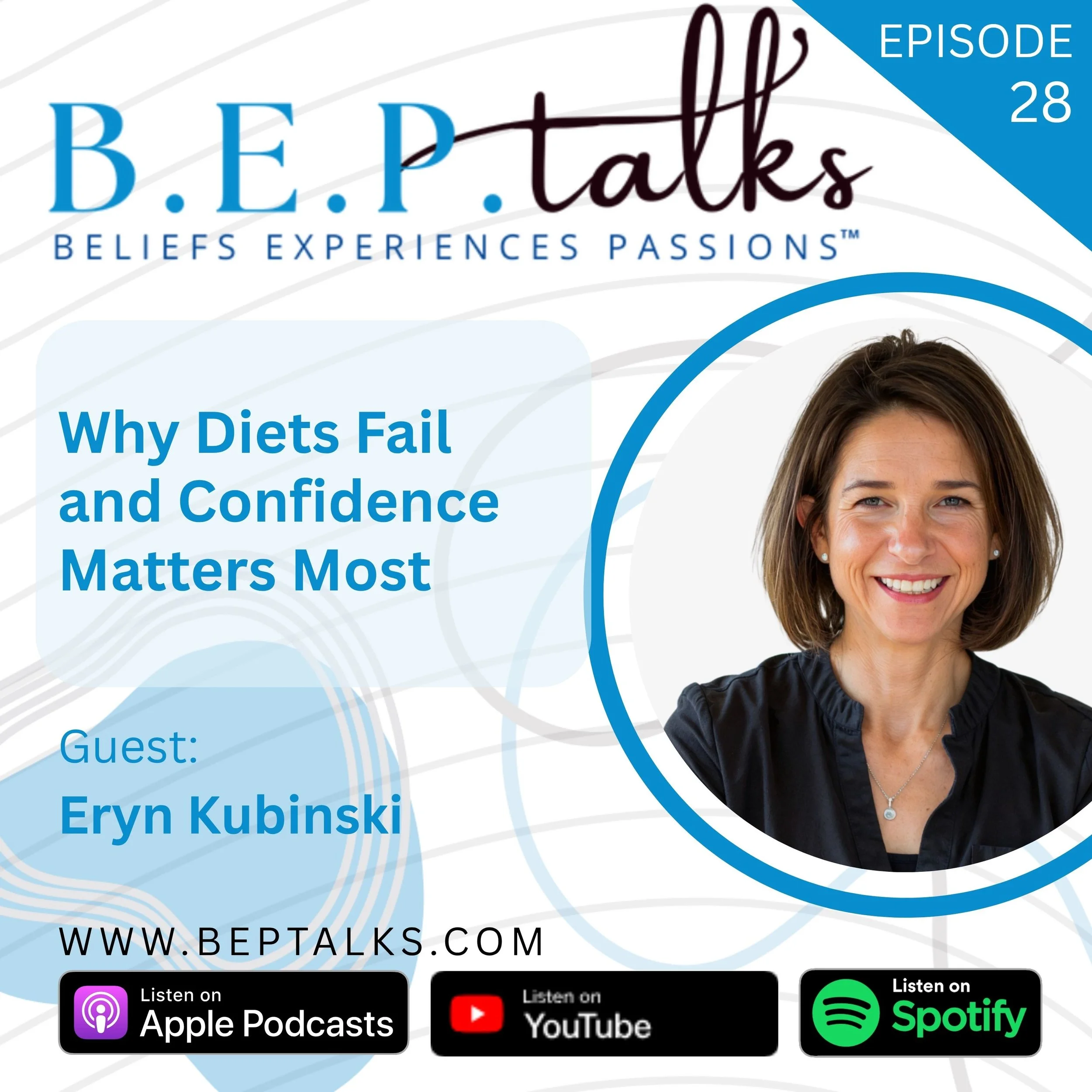 Why Diets Fail and Confidence Matters Most with Eryn Kubinski