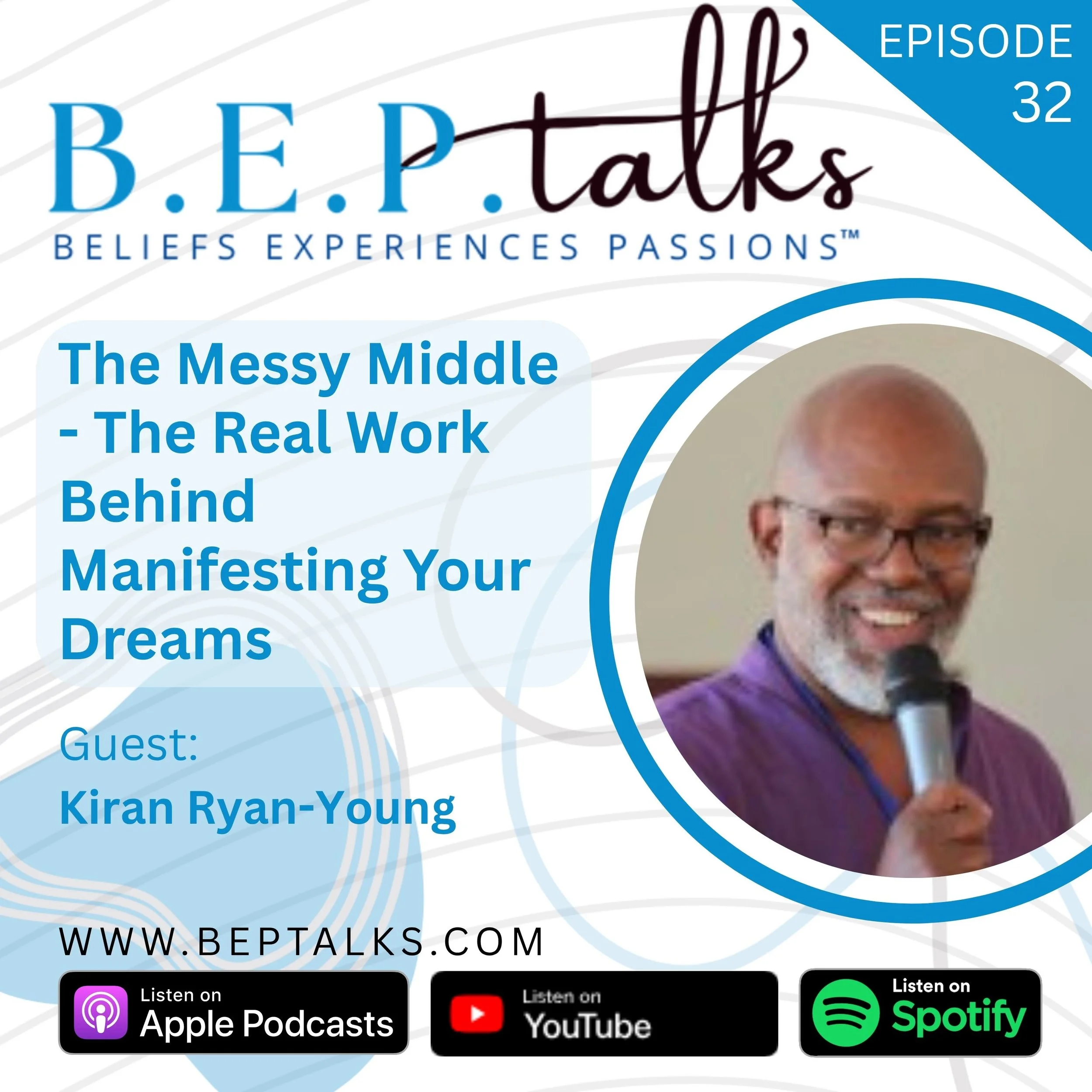 The Messy Middle - The Real Work Behind Manifesting Your Dreams with Kiran Ryan-Young