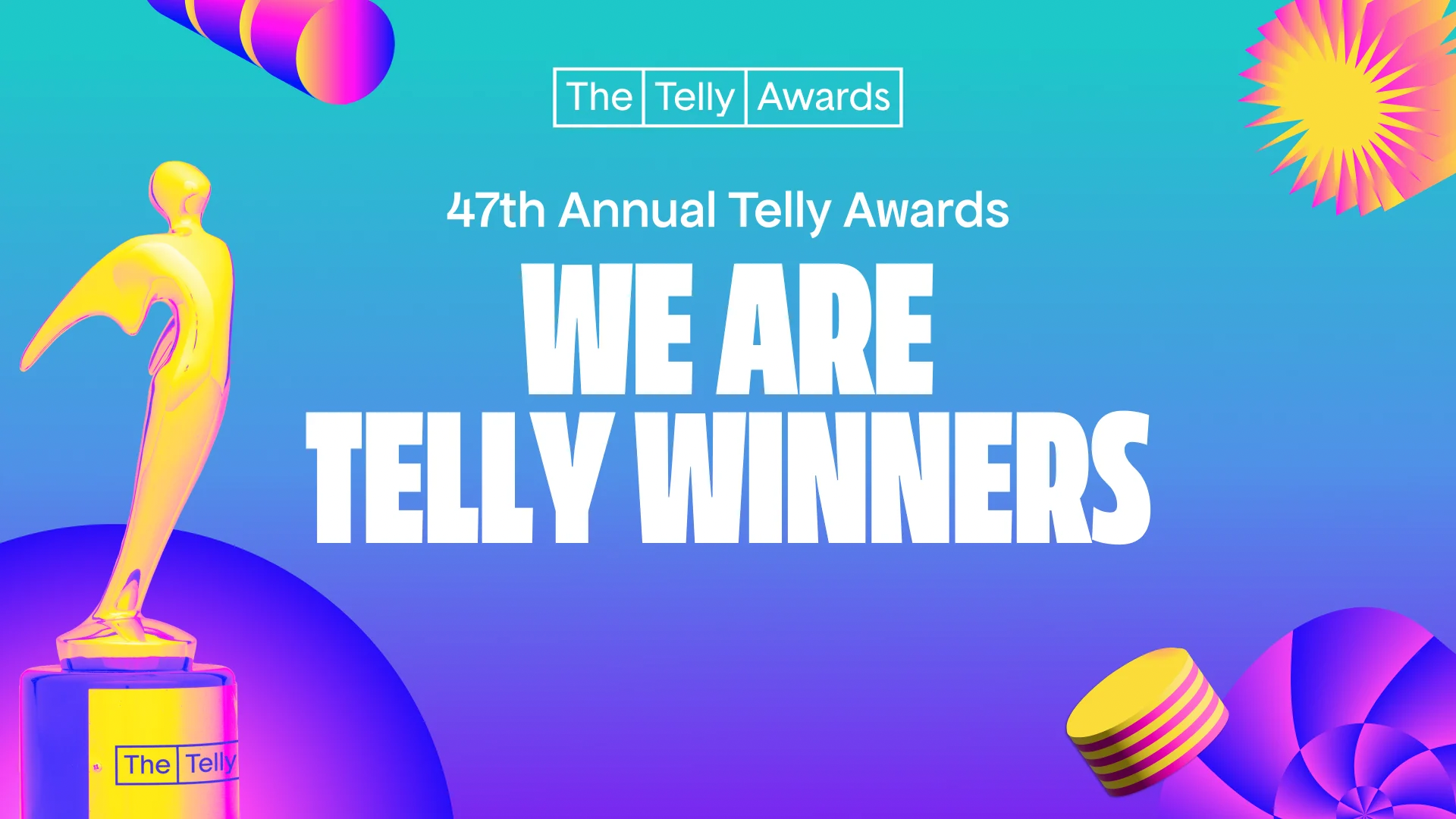 GROWN UP DAD NAMED SILVER WINNER IN THREE CATEGORIES AT THE 47TH ANNUAL TELLY AWARDS