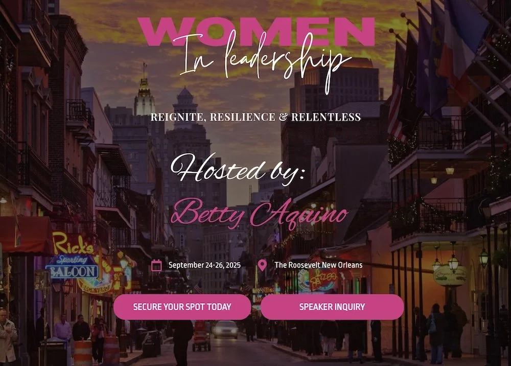 Event invitation poster for 'Women in Leadership,' hosted by Betty Aquino, scheduled for September 24-26, 2025, at The Roosevelt New Orleans, featuring a city street scene at sunset with colorful signage and people walking, with buttons for securing a spot and speaker inquiry.