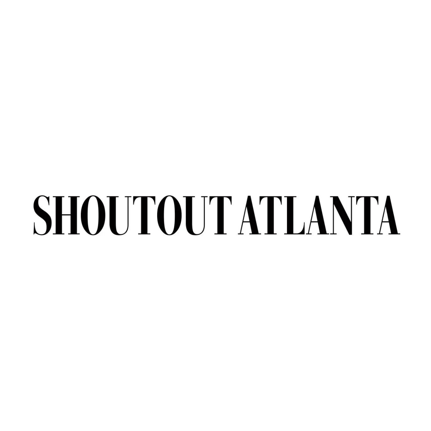 Black text saying "SHOUTOUT ATLANTA" on white background.
