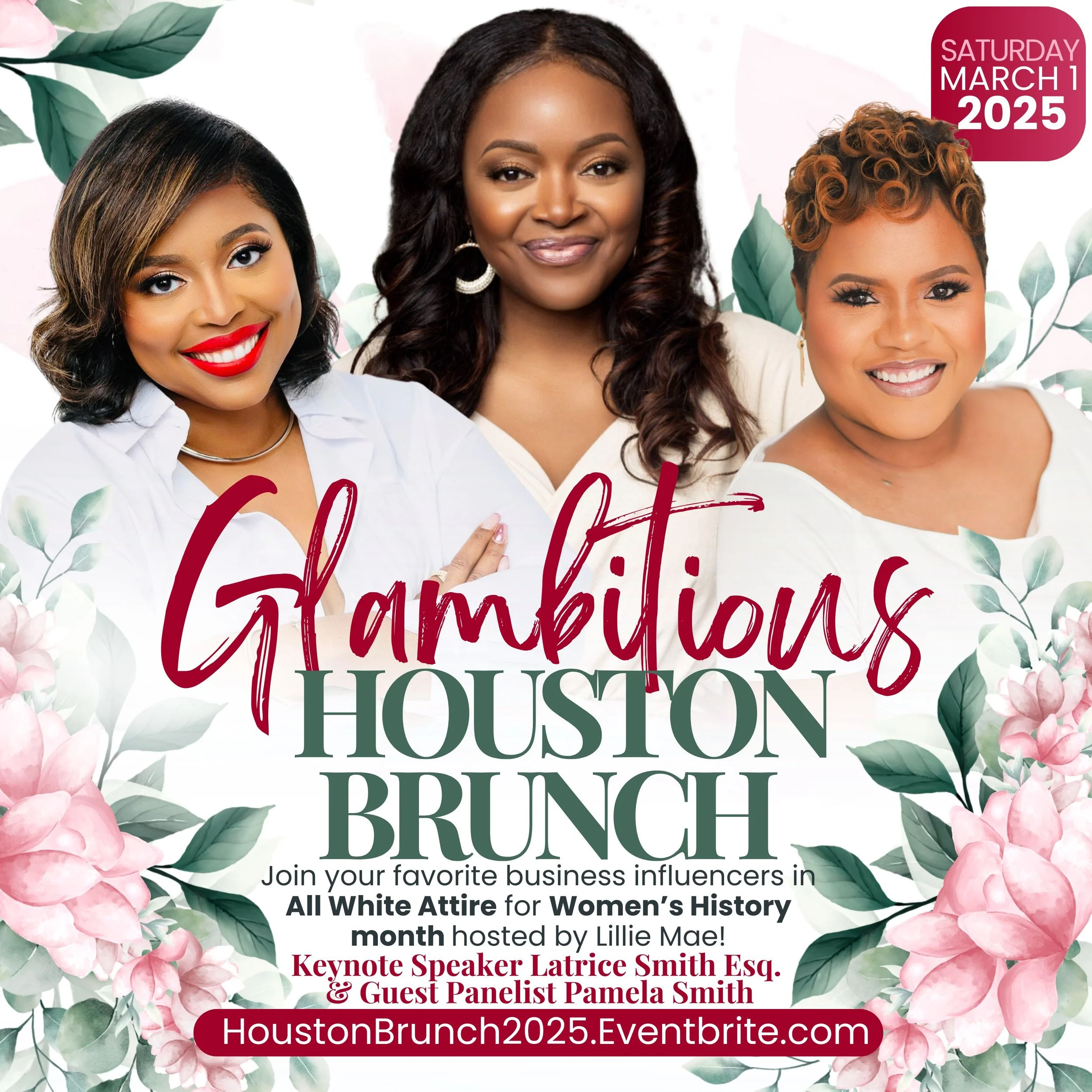 A promotional poster for the Hamptious Houston Brunch event featuring three women smiling, with floral decorations and event details, scheduled for Saturday, March 1, 2025, hosted by Lillie Mae, with keynote speaker Latrice Smith and guest panelist Pamela Smith.