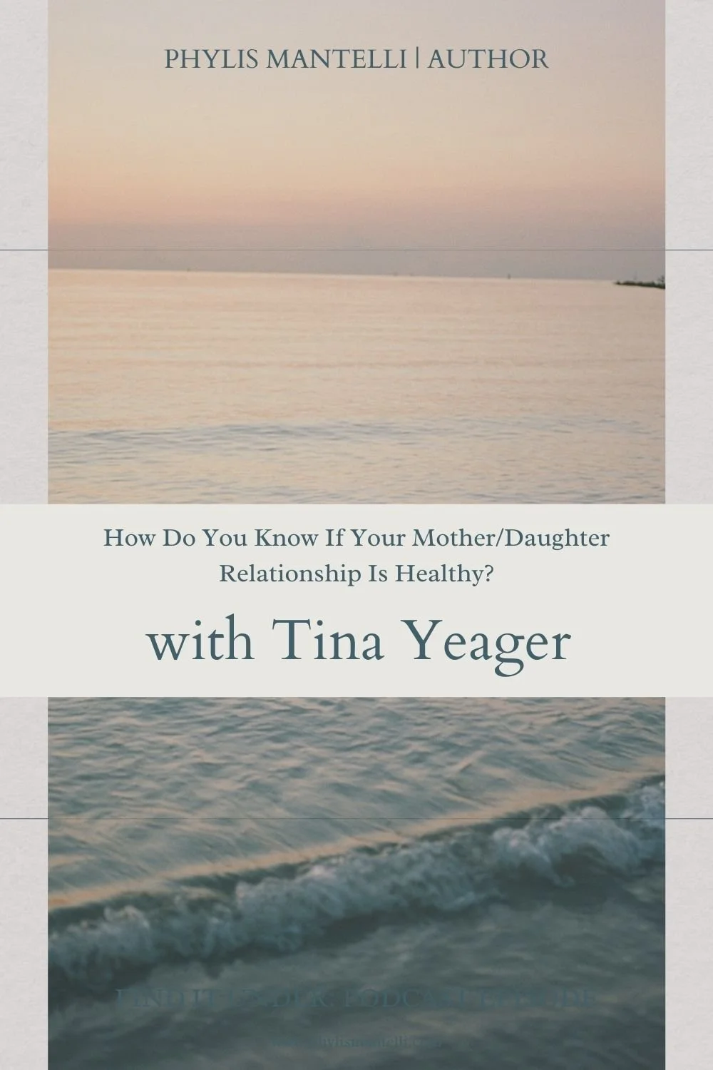 How Do You Know If Your Mother/Daughter Relationship Is Healthy with Tina Yeager