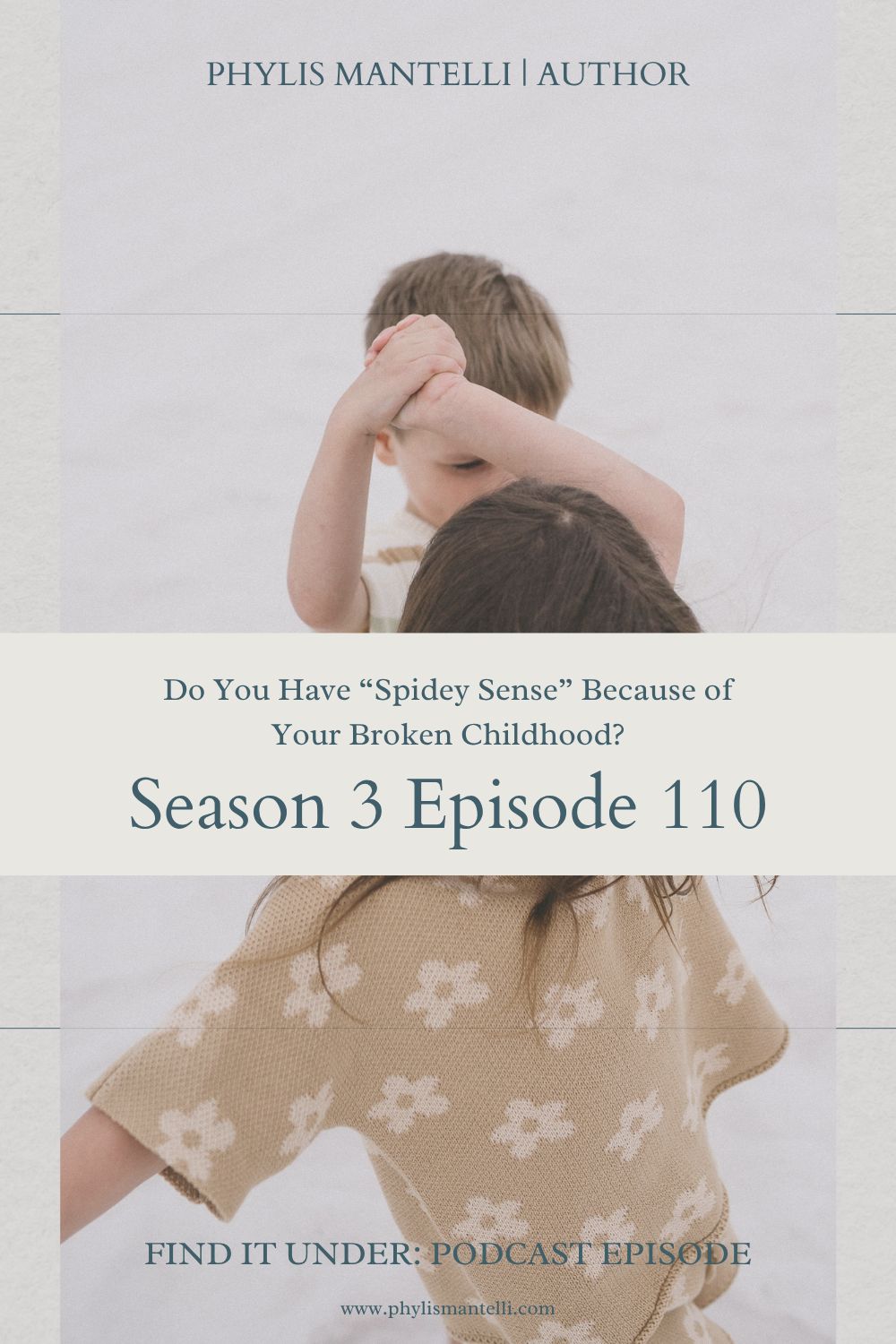 Do You Have “Spidey Sense” Because of Your Broken Childhood?| Season 3 Episode 110