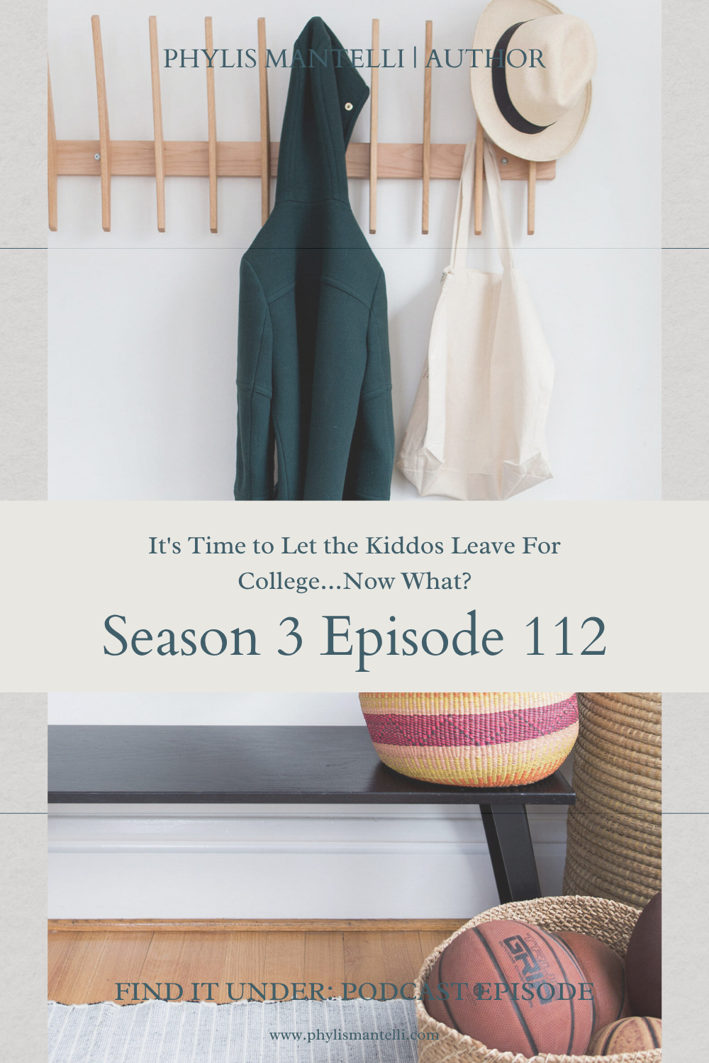 It's Time to Let the Kiddos Leave For College…Now What?| Season 3 Episode 112