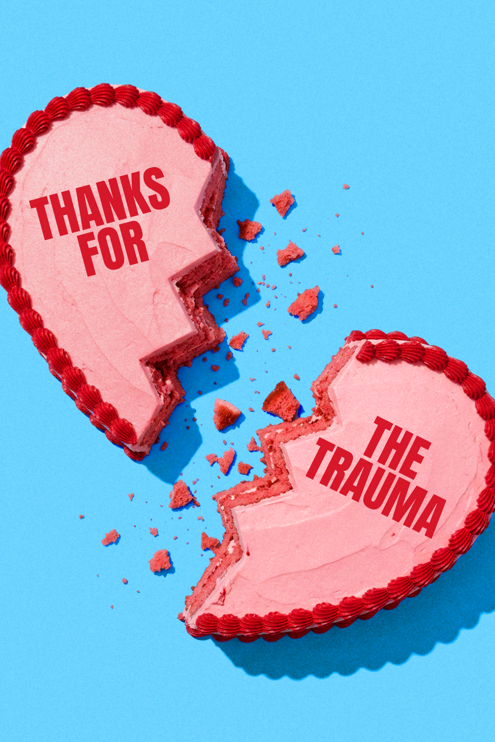 Funny Mother's Day social media template — broken pink heart cake with 'Thanks for the Trauma' text on blue background
