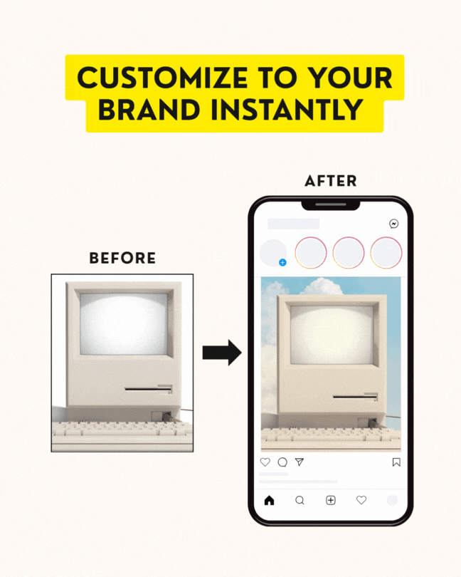 Customize to your brand instantly.gif