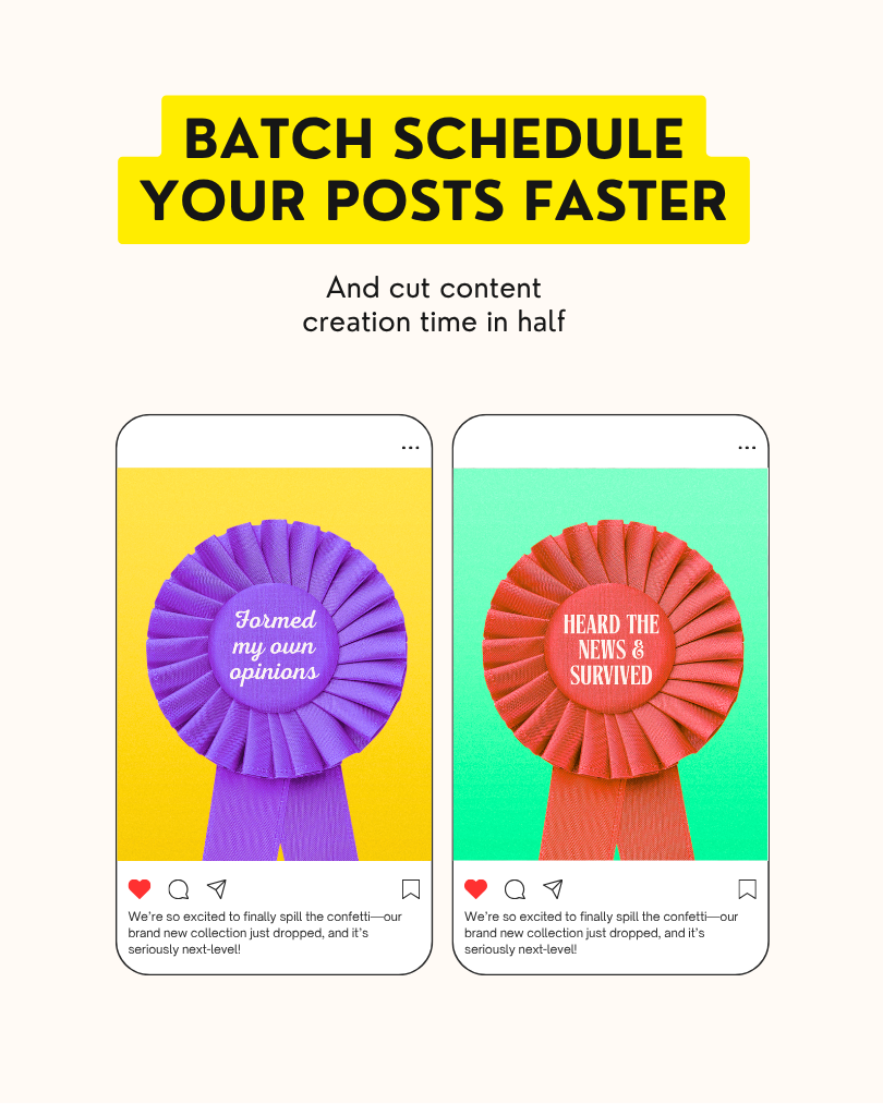 Batch schedule your social media posts faster and cut content creation time in half.png