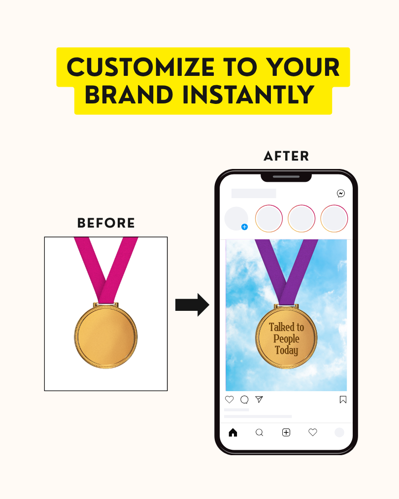 Customize to your brand instantly.png