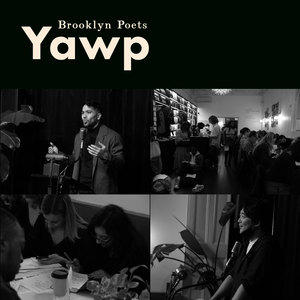Yawp 12.11.26 at Brooklyn Poets