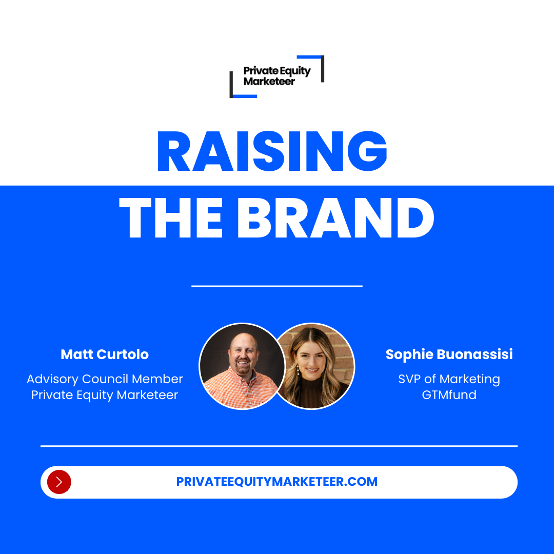 Raising the Brand with Sophie Buonassisi, SVP of Marketing at GTMfund