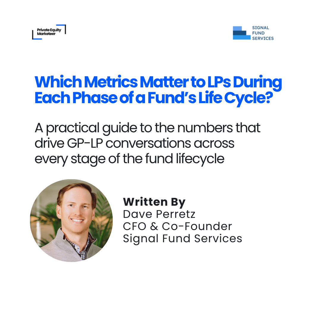 Which Metrics Matter to LPs During Each Phase of a Fund’s Lifecycle?