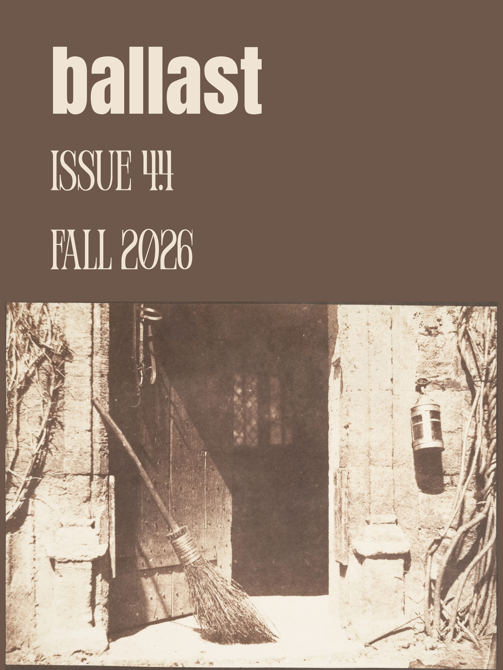 Cover image of ballast issue 4.4 for fall 2026. Sepia toned image of a broom against an entryway.