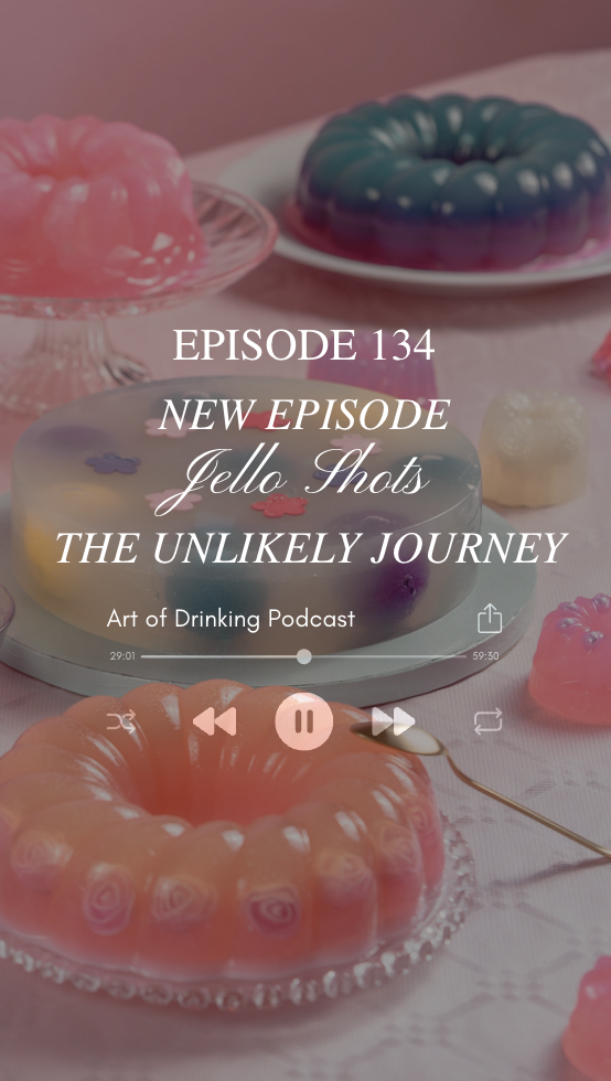 Episode 134: The Jello Shot's Unlikely Journey&nbsp;