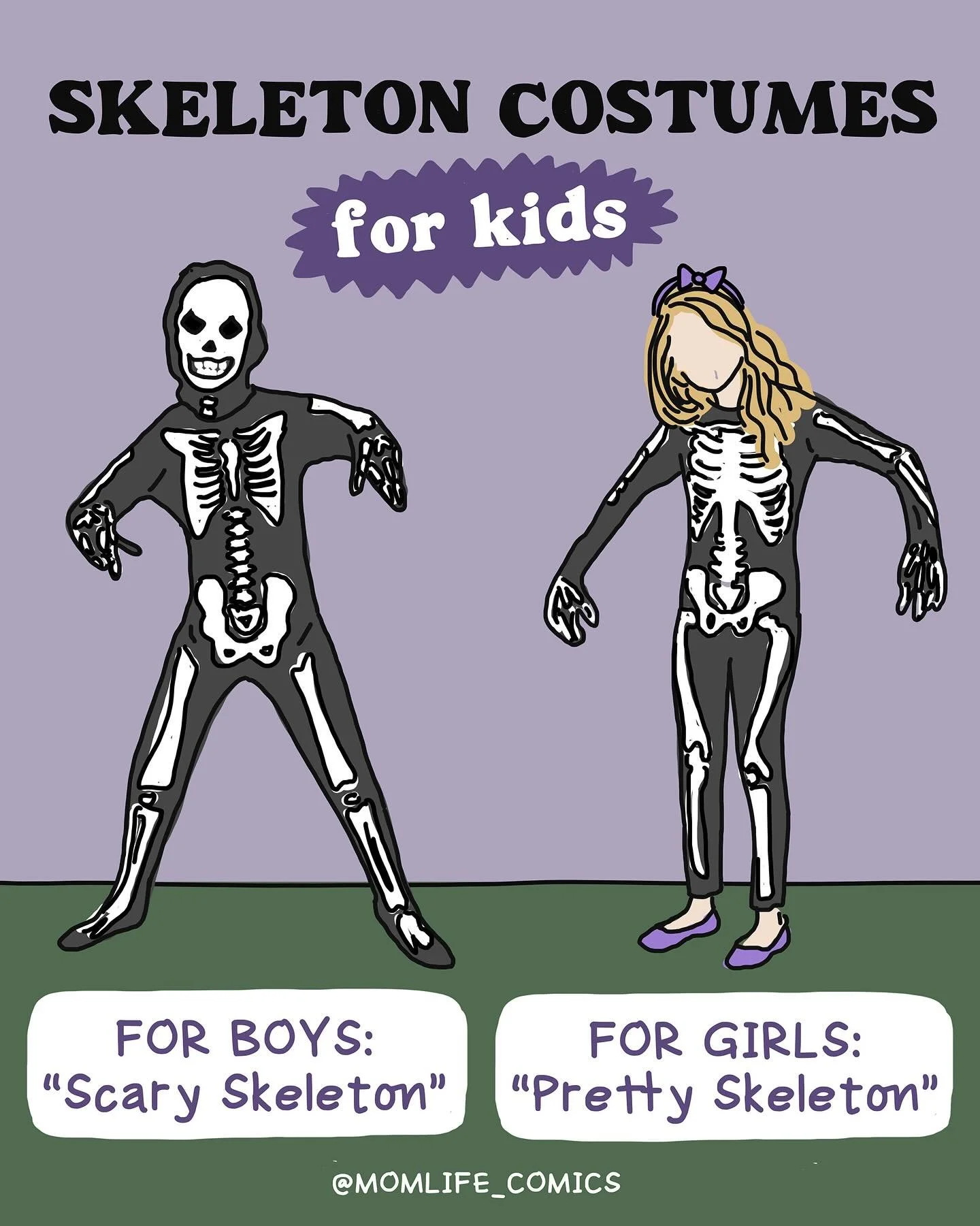 Oh, you want to be a skeleton for Halloween? Cool! Swipe for “fun” costume options for EVERY age! 
Note: this was inspired by the REAL costume that I bought for my son last year without even realizing that it was a “Pretty Skeleton