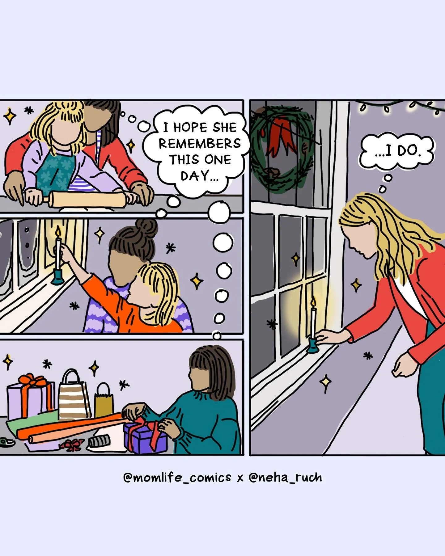 The work you do is immense and it counts. Motherhood can get bad PR (because of the amount of effort and emotional labor involved) but it has impact. 

Happy holidays to all of you doing the behind-the-scenes work of creating a feeling of love that w