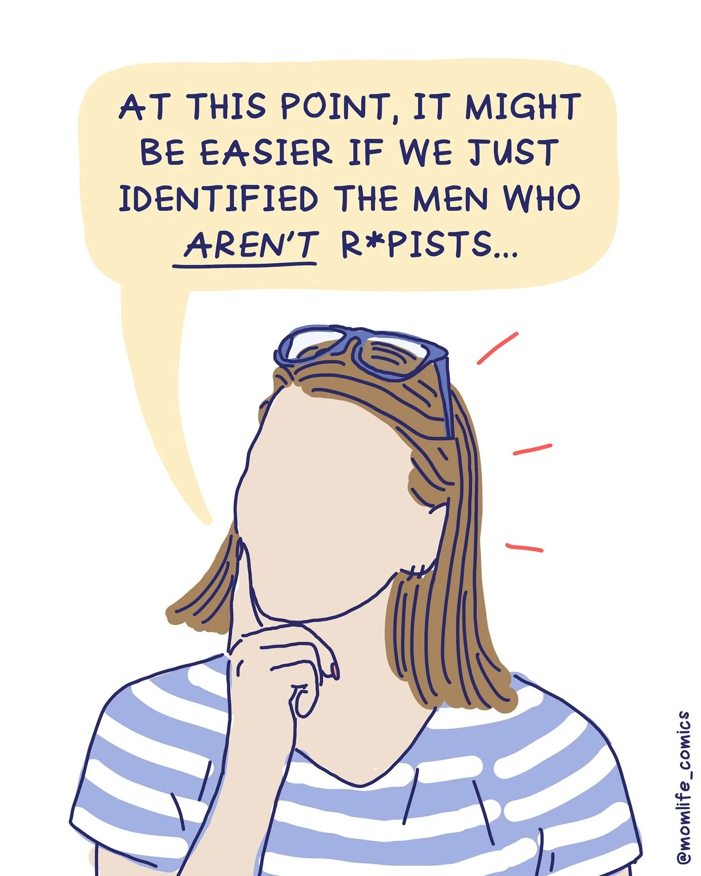 In the US, approx. 683,000 women are r*ped every year.

Data suggests that a s*xual assault occurs every 69 seconds. 

Around 78% of s*xual assaults are committed by someone the victim knows. About half of female victims of r*pe reported being r*ped 