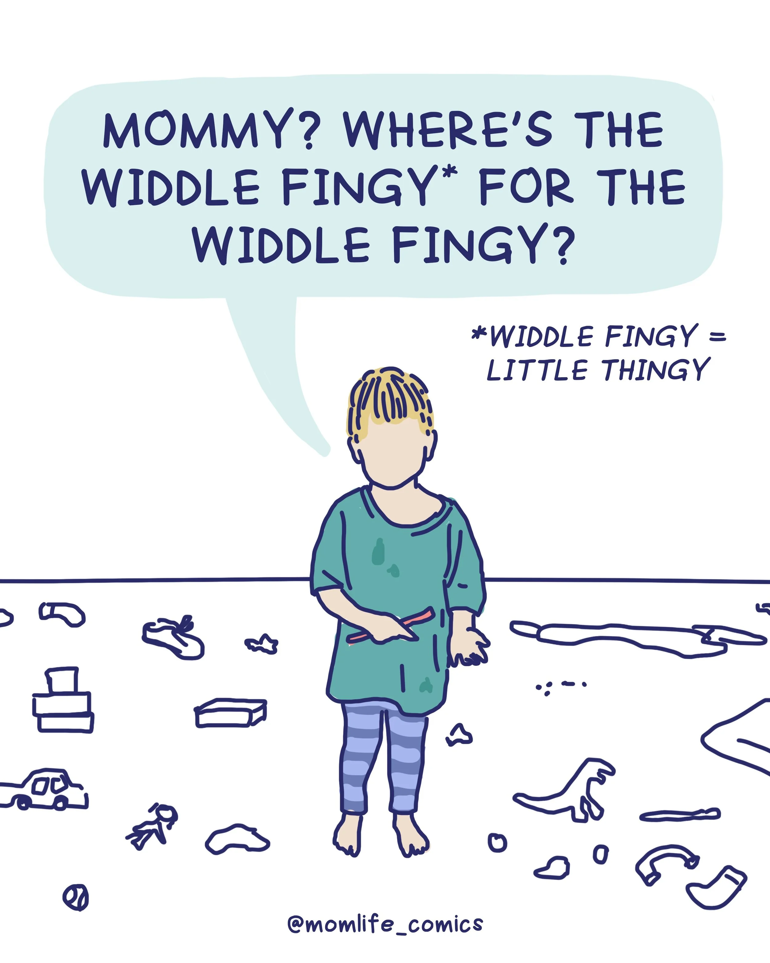 Who is the &ldquo;widdle fingy&rdquo; finder in your house and why is it mom? 

Oh, RIGHT, because 95% of moms carry the mental load of managing + locating all of the kids&rsquo; stuff (I made up that stat but it sounds right, doesn&rsquo;t it?) 🫠🫠