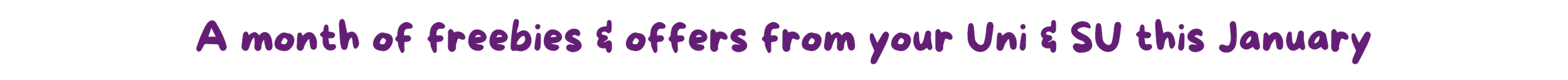 A month of freebies & offers from your Uni & SU this January