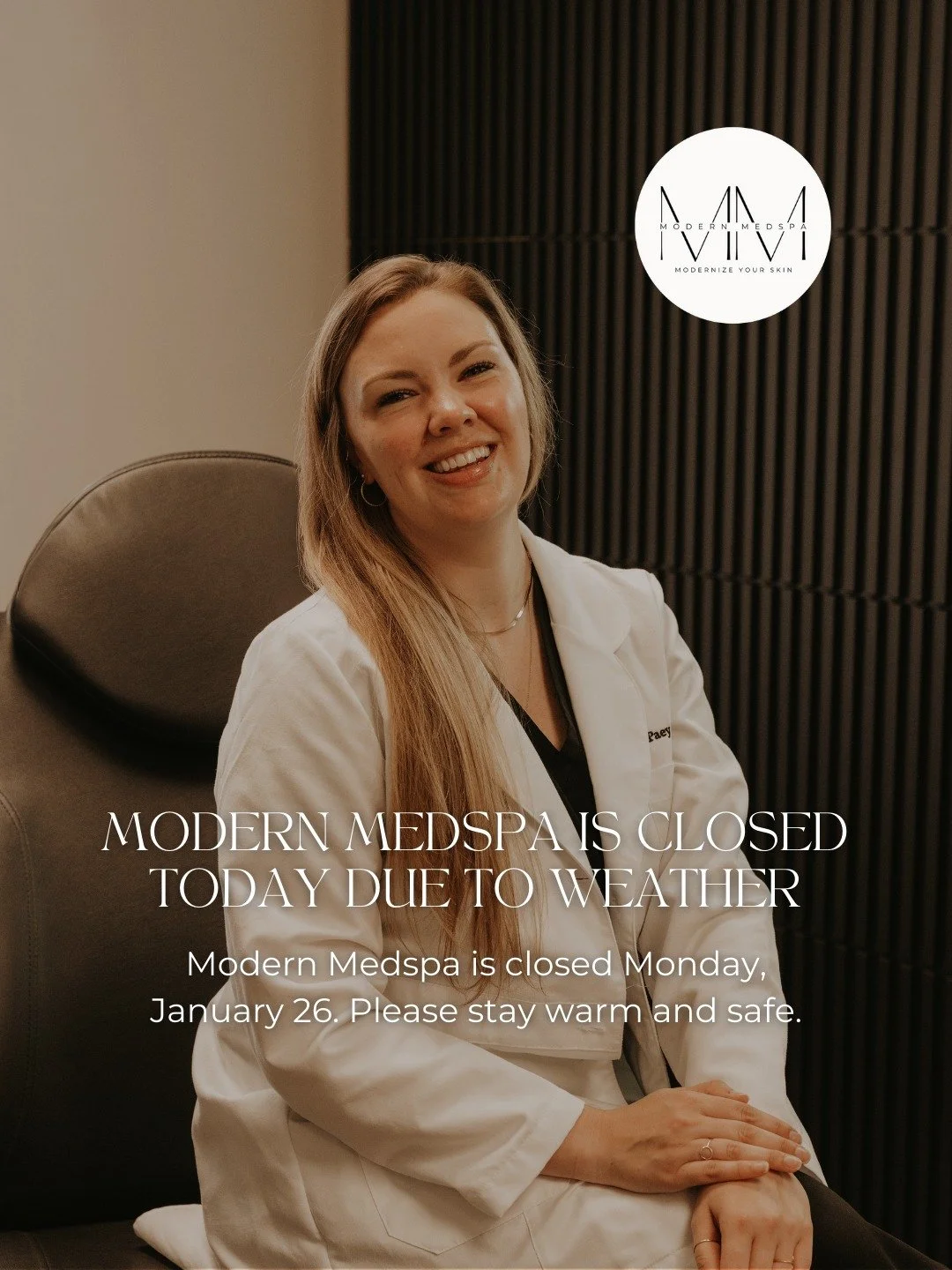 Due to today&rsquo;s weather conditions, Modern Medspa will be closed Monday, January 26. Thank you for your understanding &amp; please stay warm and safe ❄️