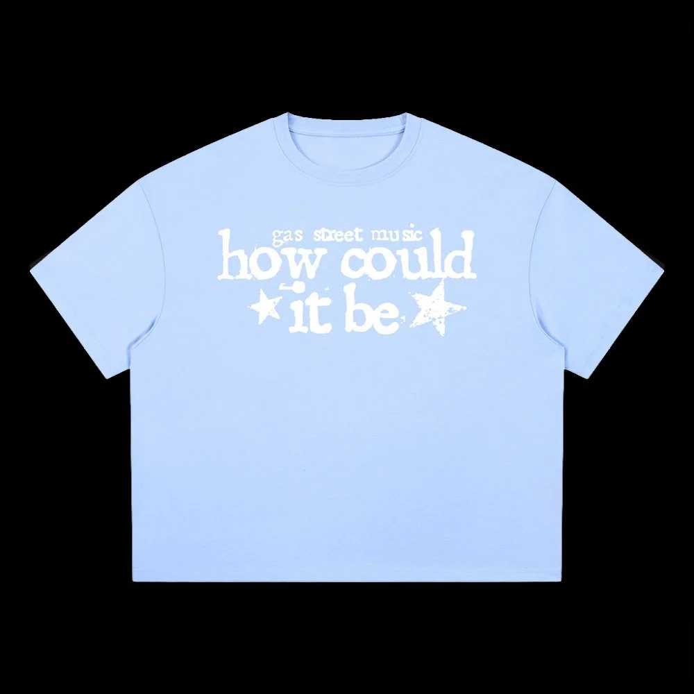 'How Could It Be' Tee