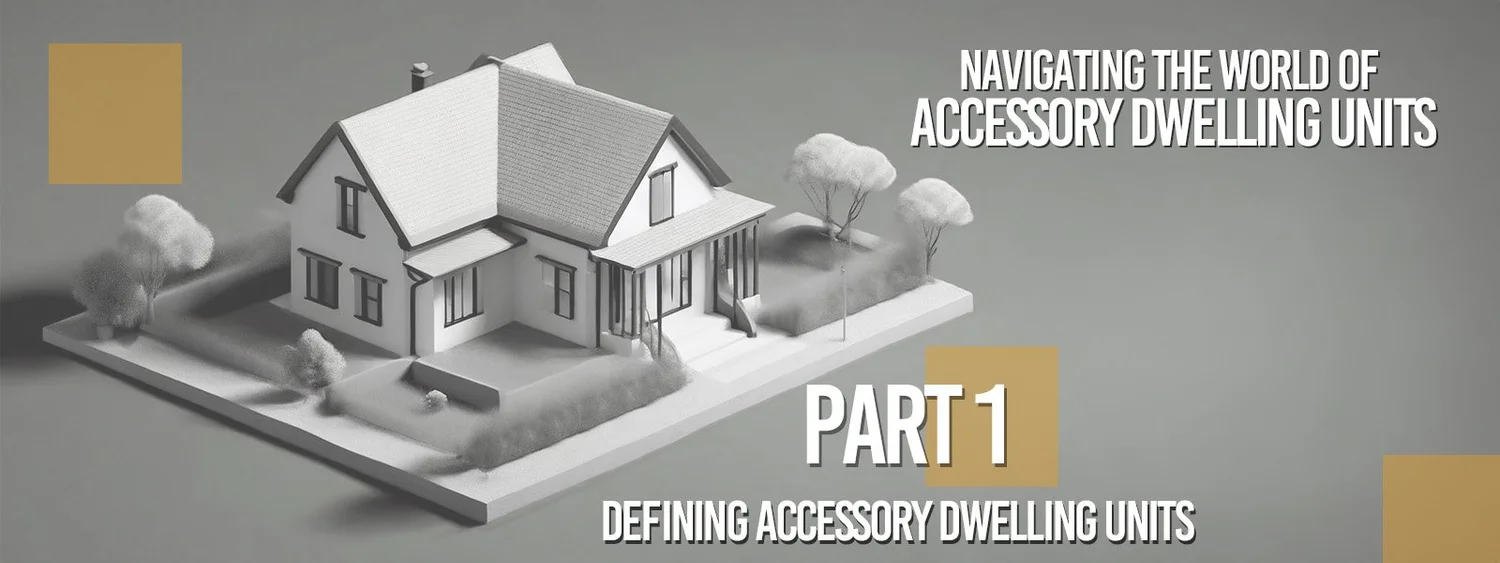 Accessory Dwelling Units, What are ADUs? — Oneup