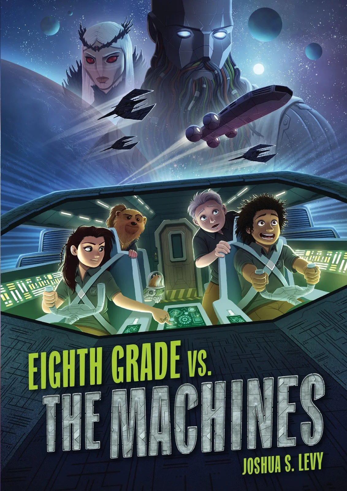 Cover of Eighth Grade vs. the Machines by Joshua S. Levy: four kids and a furry alien strapped into a spaceship cockpit, with an alien queen, a giant robot head, and warships in space above