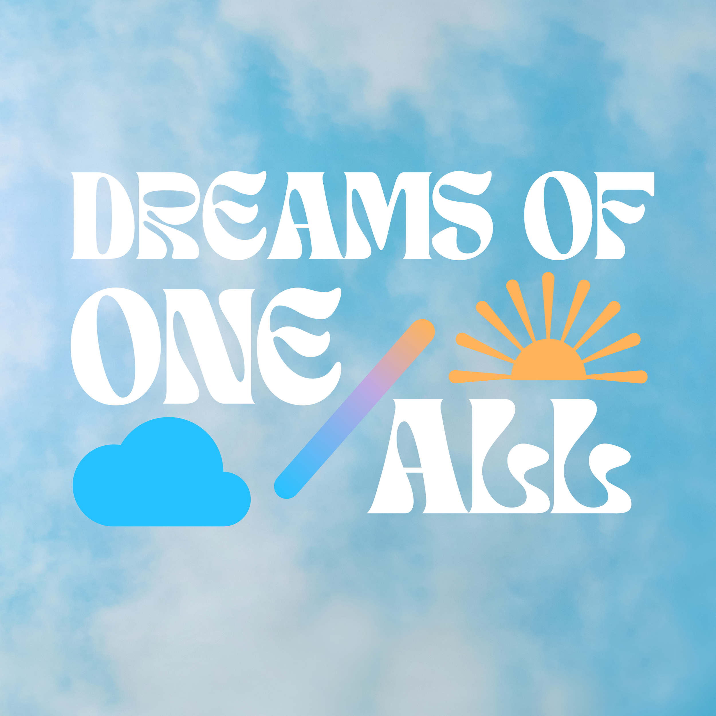 Dreams of One / All