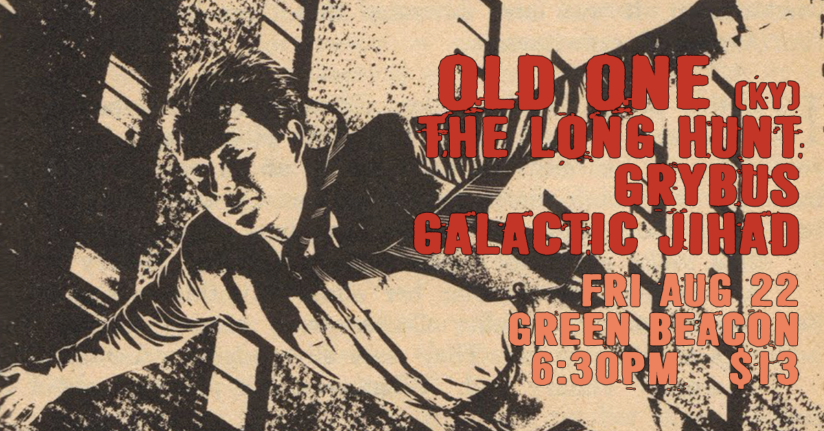 Old One (KY), The Long Hunt, Grybus & Galactic Jihad