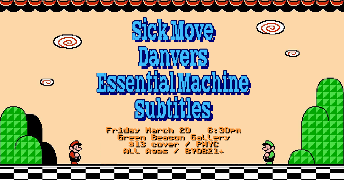 Danvers, Essential Machine, Sick Move (MD) & Subtitles — Green Beacon ...